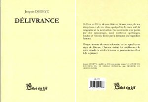 « DÉLIVRANCE », UN LIVRE de Jacques DEGEYE, aux Éditions CHLOÉ DES LYS.
