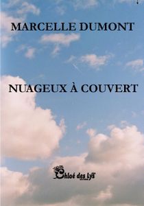 Michel Beuvens a lu "Nuageux à couvert" de Marcelle Dumont