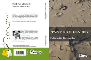 Philippe De Riemaecker nous présente son ouvrage "Tant de silences..."