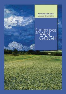Sur les pas de Van Gogh