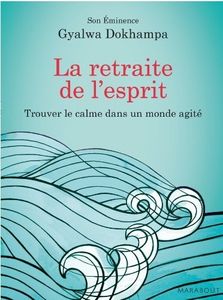 Comment apaiser son esprit ds un monde agité