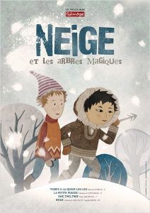 "Neige et les Arbres Magiques"