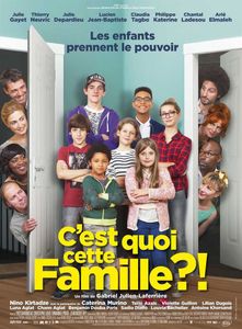 "C'est quoi cette famille" de Gabriel-Julien Laferrière