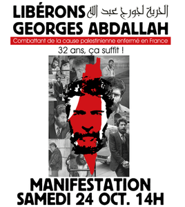 Manifestation samedi 24 octobre à Lille : Palestine vaincra, libérez Georges Abdallah