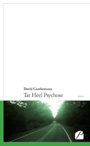 "Tar Heel Psychose", de David Combernous