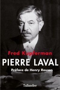 Pierre Laval version Kupferman, toujours et encore...