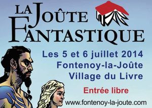 LA JOÛTE FANTASTIQUE - 5 et 6 juillet 2014