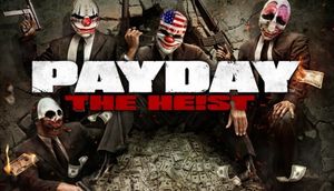 PAYDAY: THE HEIST - Offert gratuitement sur Steam ce jeudi 16 octobre!