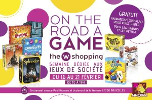 ON THE ROAD A GAME! - 16-21/02 au Woluwe Shopping Center