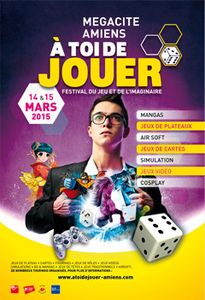 À TOI DE JOUER, 4e FESTIVAL DU JEU ET DE L'IMAGINAIRE - Du 14-15/03 au Centre d'Exposition et de Congrès d'Amiens Métropole