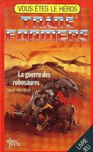 LA GUERRE DES ROBOSAURES - Autobots et Decepticons te donnent rendez-vous à la page 1!