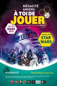 À TOI DE JOUER, Salon du Jeu et de l'Imaginaire - Du 12 au 13/03 au Parc des Expositions MégaCité (AMIENS)