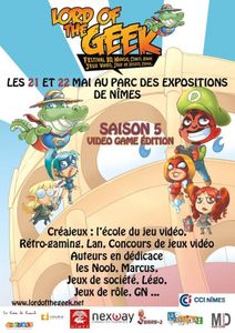 LORD OF THE GEEK, Saison 5 - Les 21 et 22/05 au Parc des Expositions (NÎMES)