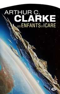 Les Enfants d'Icare, Arthur C. Clarke (1953)