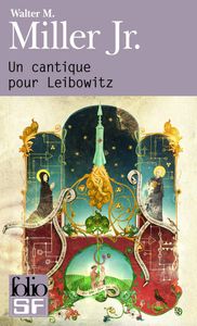 Un Cantique pour Leibowitz, Walter Michael Miller (1960)