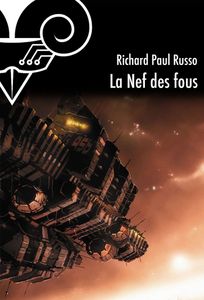 La Nef des Fous, Richard Paul Russo (2001)