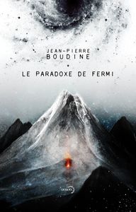 Le Paradoxe de Fermi, Jean-Pierre Boudine (2002)