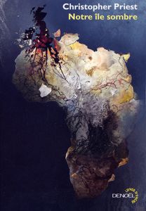Notre Ile sombre, Christopher Priest (1971-2011)
