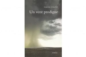 Roman: Un vent prodigue, Simone Chaput