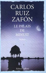 Le palais de minuit, Carlos Ruiz Zafon