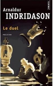 Le Duel, Arnaldur Indridason