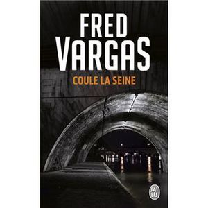 Coule la Seine, Fred Vargas, (Nouvelles)