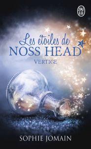 Les étoiles de Noss Head, tome 1: Vertige
