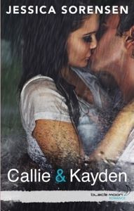 Callie & Kayden, tome 1