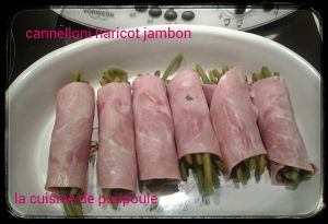 Cannelloni jambon haricots verts au thermomix