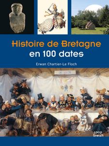 Histoire de Bretagne en cent dates