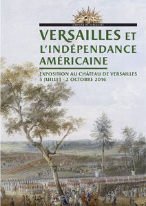 Versailles, berceau de l’indépendance américaine