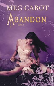 Abandon tome 3 ; Meg Cabot