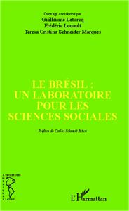 LE BRÉSIL : UN LABORATOIRE POUR LES SCIENCES SOCIALES