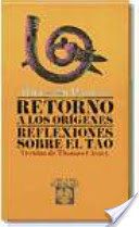 RETORNO A LOS ORÍGENES: EL TAO