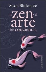 El zen y el arte de la conciencia
