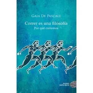 Correr es una filosofía
