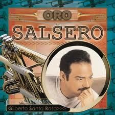 Gilberto Santa Rosa: Oro Salsero