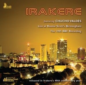 Irakere: Live at Ronnie Scott's (Remastered/Live Recording)