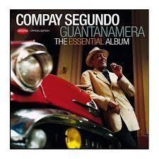 Compay Segundo: Guantanamera the Essential Album