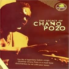 Legacy of Chano Pozo