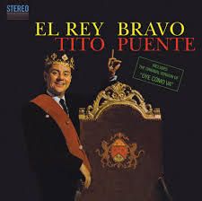 Tito Puente: El Rey Bravo/Tambó