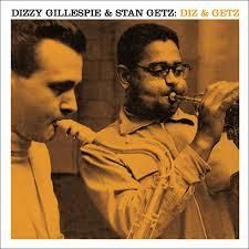 Dizzy Gillespie: Diz & Getz