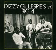 Dizzy Gillespie: Dizzy's Big 4