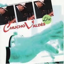 Chucho Valdés: Live 