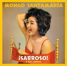  Mongo Santamaria: Sabroso!/Mas Sabroso