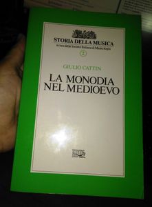 Giulio Cattin: La monodia nel Medioevo vol.2