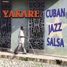 YAKARE': Cuban Jazz Salsa