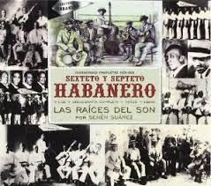 Sexteto Y Septeto Habanero: Grabaciones Completas, 1925-1931