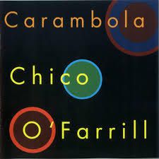 Chico O'Farrill: CARAMBOLA