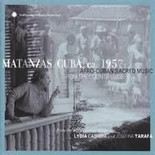 AFRO-CUBAN SACRED MUSIC: MATANZAS, CUBA ca. 1957